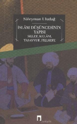 İslam Düşüncesinin Yapısı %10 indirimli Süleyman Uludağ