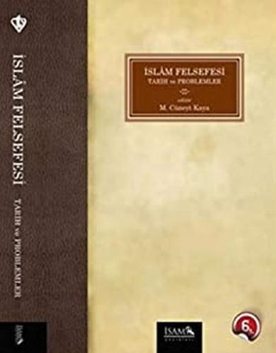 İslam Felsefesi - Tarih ve Problemler %12 indirimli M. Cüneyt Kaya