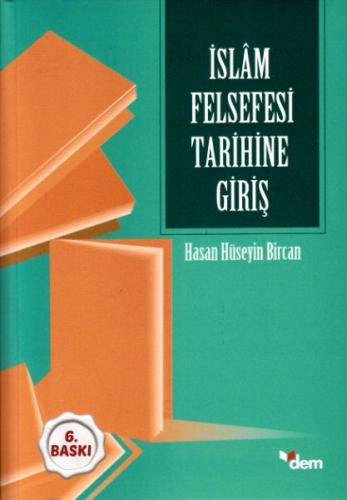 İslam Felsefesi Tarihine Giriş %18 indirimli Hasan Hüseyin Bircan