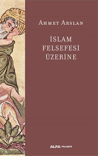 İslam Felsefesi Üzerine %10 indirimli Ahmet Arslan