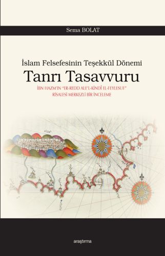 İslam Felsefesinin Teşekkül Dönemi - Tanrı Tasavvuru %20 indirimli Sem