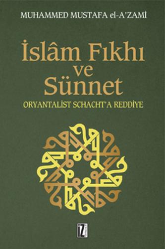 İslam Fıkhı ve Sünnet %15 indirimli Muhammed Muştafa el-Azamı