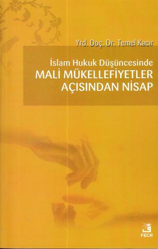 İslam Hukuk Düşüncesinde Mali Mükellefiyetler Açısından Nisap %15 indi