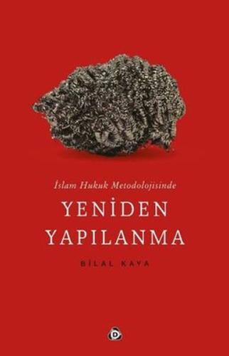 İslam Hukuk Metodolojisinde Yeniden Yapılanma %17 indirimli Bilal Kaya