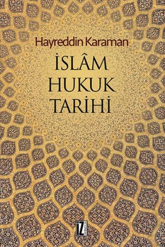 İslam Hukuk Tarihi %15 indirimli Hayreddin Karaman