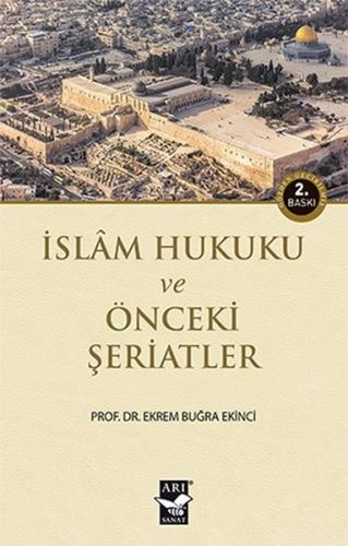 İslam Hukuku ve Önceki Şeriatler Ekrem Buğra Ekinci