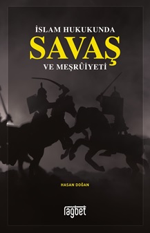 İslam Hukukunda Savaş ve Meşruiyeti Hasan Doğan