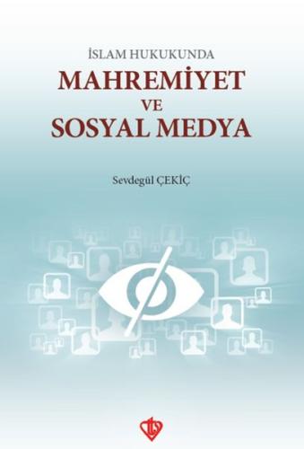 İslam Hukunda Mahremiyet ve Sosyal Medya %13 indirimli Sevdegül Çekiç