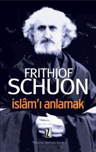 İslam’ı Anlamak %15 indirimli Frithjof Schuon