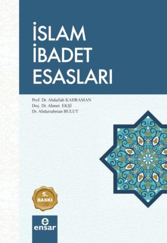 İslam İbadet Esasları %18 indirimli Abdullah Kahraman