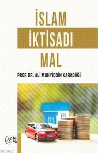 İslam İktisadı Mal %17 indirimli Prof. Dr. Alî Muhyiddîn el-Karadâğî