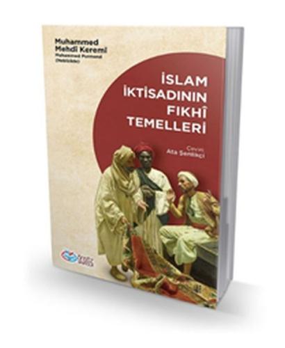 İslam İktisadının Fıkhi Temelleri %20 indirimli Muhammed Mehdi Keremi