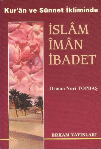 İslam İman İbadet Osman Nuri Topbaş