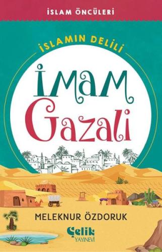 İslam’ın Delili - İmam Gazali - İslam Öncüleri %20 indirimli Meleknur 