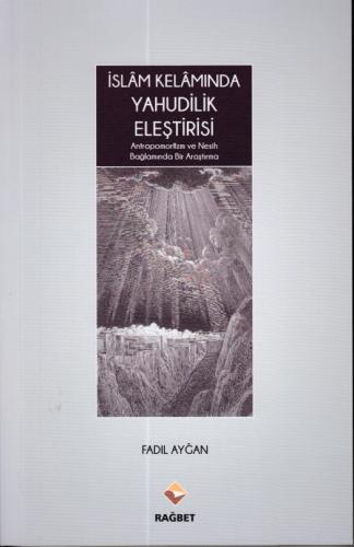 İslâm Kelâmında Yahudilik Eleştirisi %20 indirimli Fadıl Ayğan