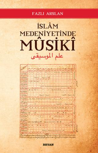 İslam Medeniyetinde Musiki %18 indirimli Fazlı Arslan