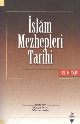 İslam Mezhepleri Tarihi El Kitabı Kollektif