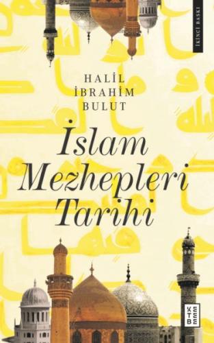 İslam Mezhepleri Tarihi %17 indirimli Halil İbrahim Bulut