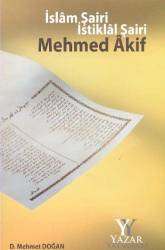 İslam Şairi İstiklal Şairi Mehmed Akif %13 indirimli D. Mehmet Doğan