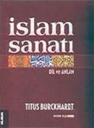 İslam Sanatı: Dil ve Anlam %12 indirimli Titus Burckhardt