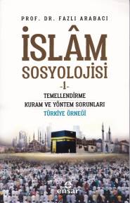 İslam Sosyolojisi - 1 %18 indirimli Fazlı Arabacı