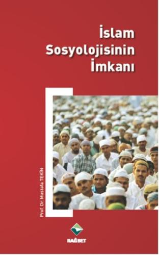 İslam Sosyolojisinin İmkanı %20 indirimli Mustafa Tekin