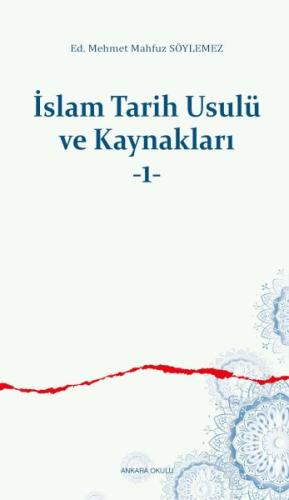 İslam Tarih Usulü ve Kaynakları -1 %20 indirimli M. Mahfuz Söylemez