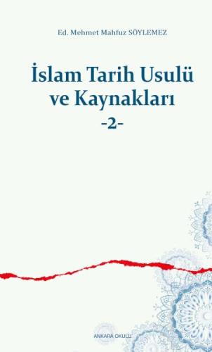 İslam Tarih Usulü ve Kaynakları -2 %20 indirimli M. Mahfuz Söylemez