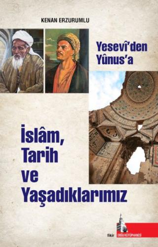 İslam Tarih ve Yaşadıklarımız %12 indirimli Kenan Erzurumlu