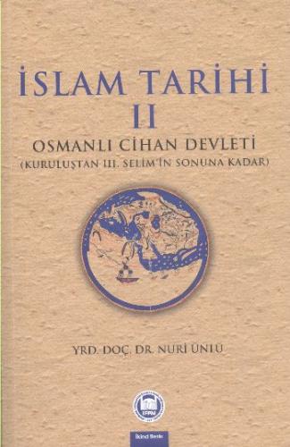 İslam Tarihi - 2 Yrd. Doç. Dr. Nuri Ünlü