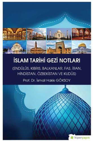 İslam Tarihi Gezi Notları %15 indirimli İsmail Hakkı Göksoy