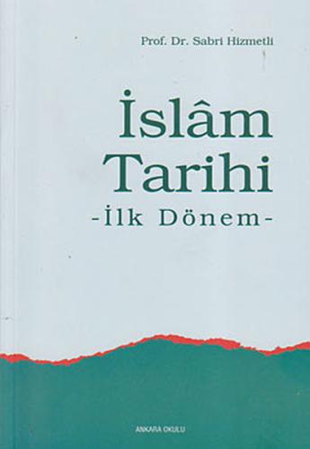 İslam Tarihi İlk Dönem %20 indirimli Sabri Hizmetli