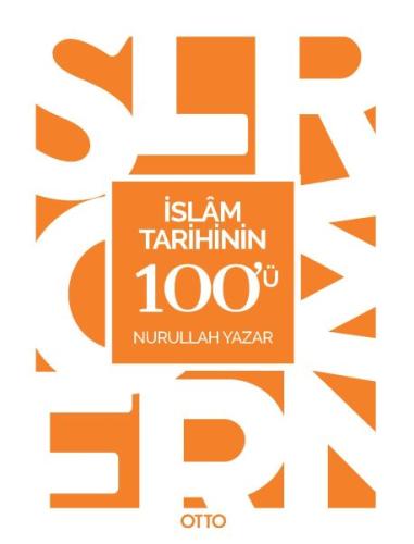 İslam Tarihinin 100'ü %17 indirimli Nurullah Yazar