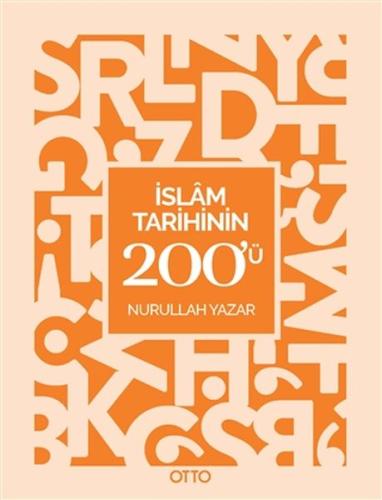 İslam Tarihinin 200'ü %17 indirimli Nurullah Yazar