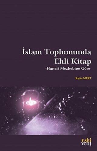 İslam Toplumunda Ehli Kitap %15 indirimli Rabia Mert