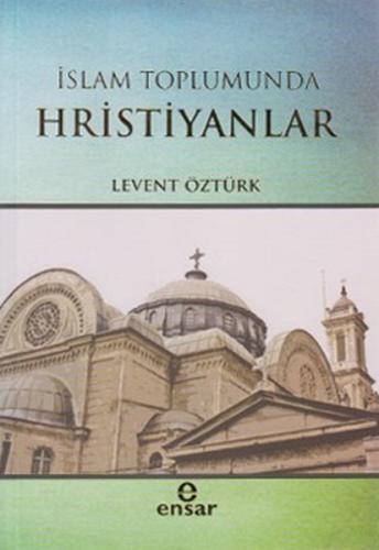 İslam Toplumunda Hristiyanlar %18 indirimli Levent Öztürk