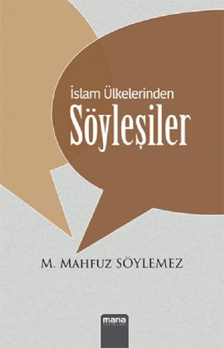 İslam Ülkelerinden Söyleşiler %15 indirimli M. Mahfuz Söylemez