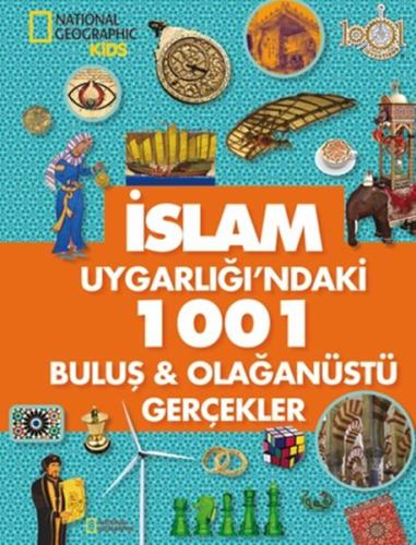 İslam Uygarlığı'ndaki 1001 Buluş - Olağanüstü Gerçekler %15 indirimli 