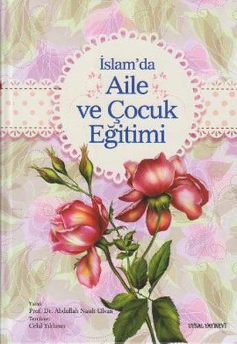 İslam'da Aile ve Çocuk Eğitimi %12 indirimli Abdullah Nasuh Ulvan