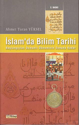 İslamda Bilim Tarihi %27 indirimli Ahmet Turan Yüksel