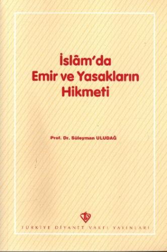 İslam'da Emir ve Yasakların Hikmeti %13 indirimli Süleyman Uludağ
