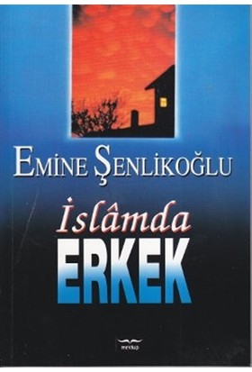 İslamda Erkek %23 indirimli Emine Şenlikoğlu