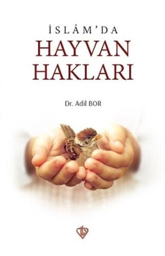 İslamda Hayvan Hakları %13 indirimli Adil Bor