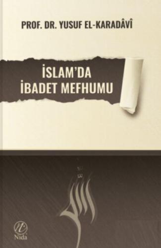 İslam'da İbadet Mefhumu %17 indirimli Yusuf el-Karadavi