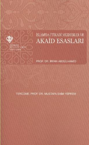 İslam'da İ'tikadi Mezhebler ve Akaid Esasları %13 indirimli Prof. Dr. 