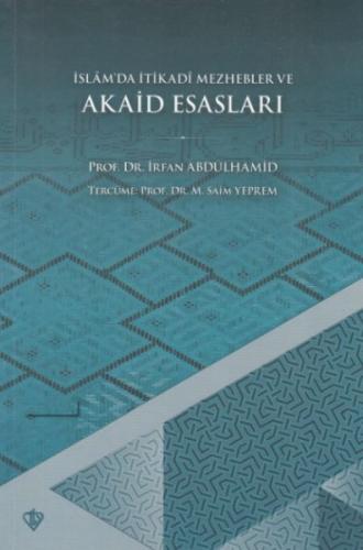 İslamda İtikadi Mezhepler ve Akaid Esasları %13 indirimli İrfan Abdülh