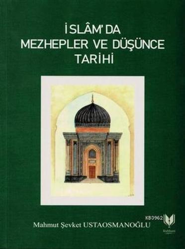 İslam'da Mezhepler ve Düşünce Tarihi %20 indirimli Mahmut Şevket Ustao