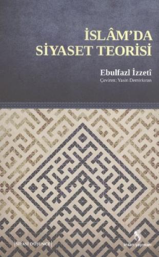 İslam'da Siyaset Teorisi Ebulfazl İzzeti