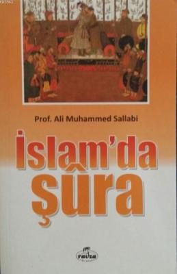 İslam'da Şura %25 indirimli Prof. Ali Muhammed Sallabi