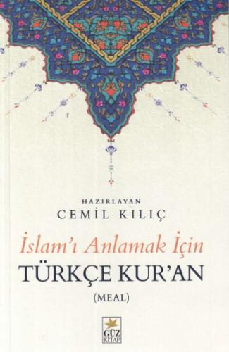 İslam'ı Anlamak İçin Türkçe Kur'an Cemil Kılıç